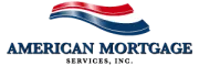 American Mortgage Services â€” We Get It Closed
