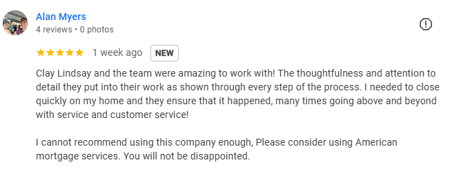 Google review from a satisfied American Mortgage Services borrower