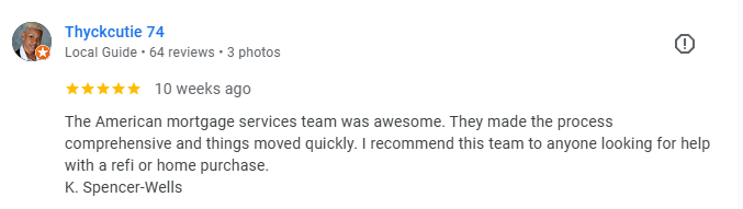 Google review from a satisfied American Mortgage Services borrower